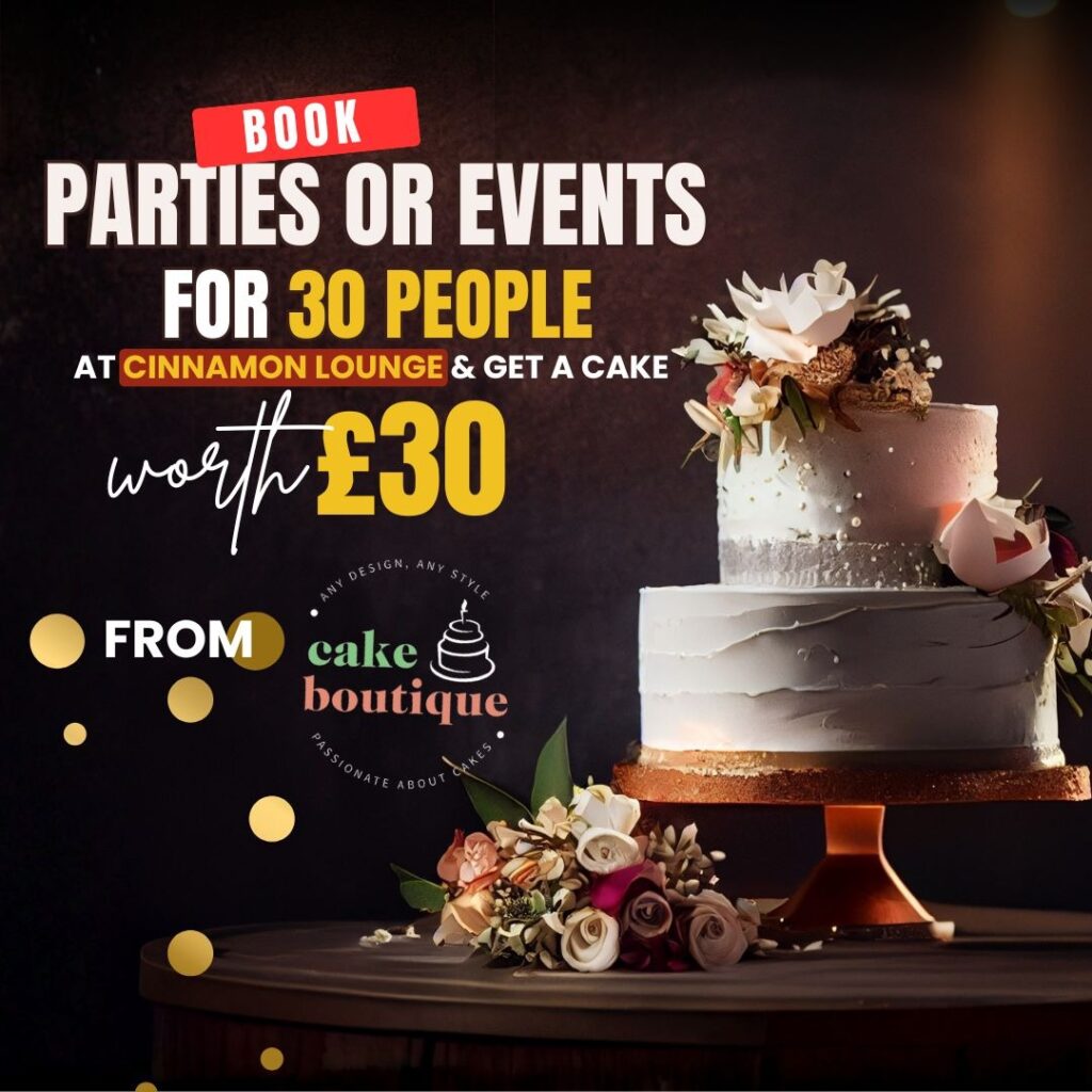 Promotional graphic for Cinnamon Lounge offering a free £30 cake from Cake Boutique when booking parties or events for 30 people, featuring a two-tiered white cake with flowers